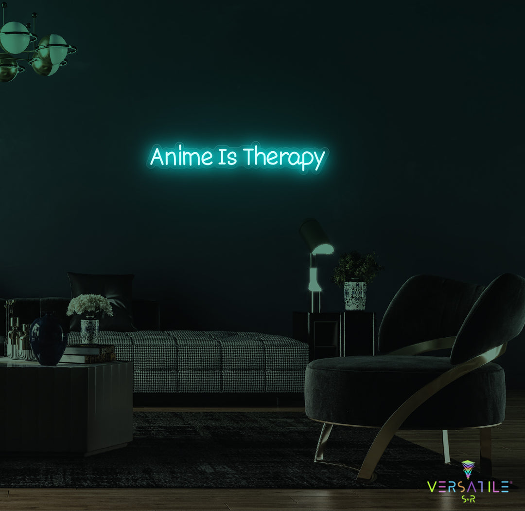 Anime Is Therapy Neon Sign