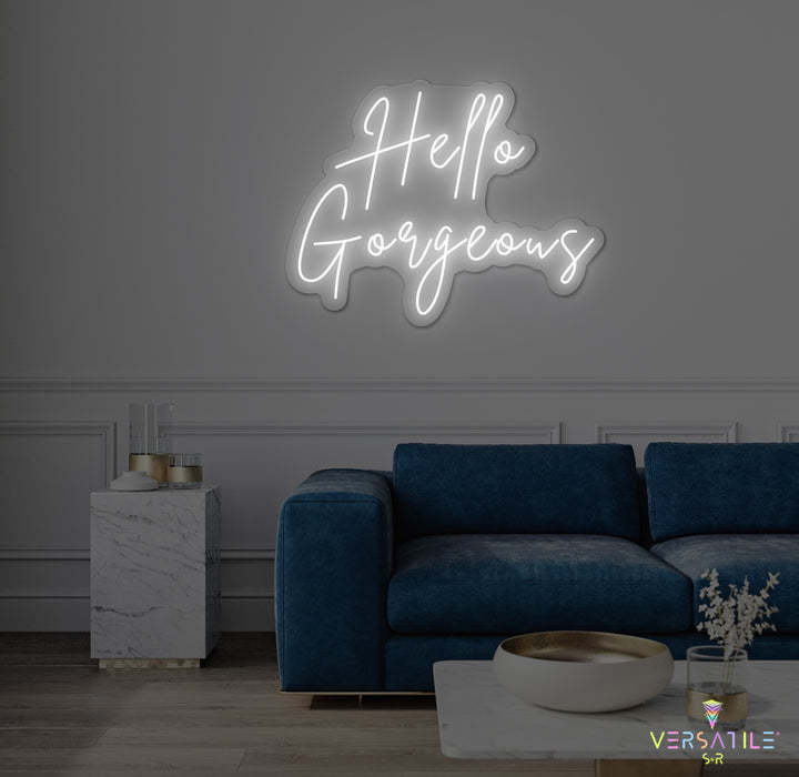 Hello Gorgeous Neon Sign
