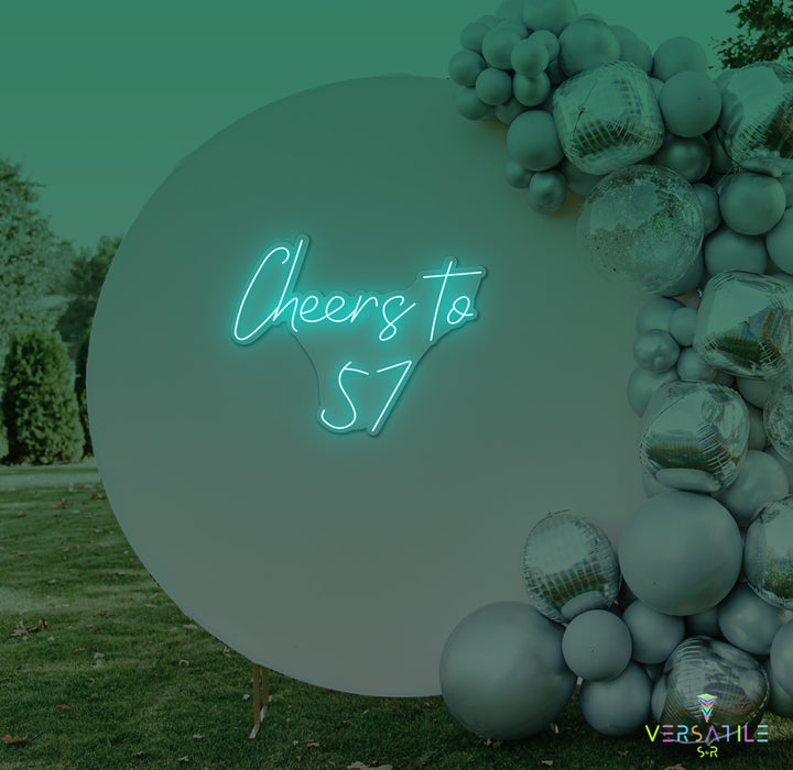 Cheers to 57 Neon Sign