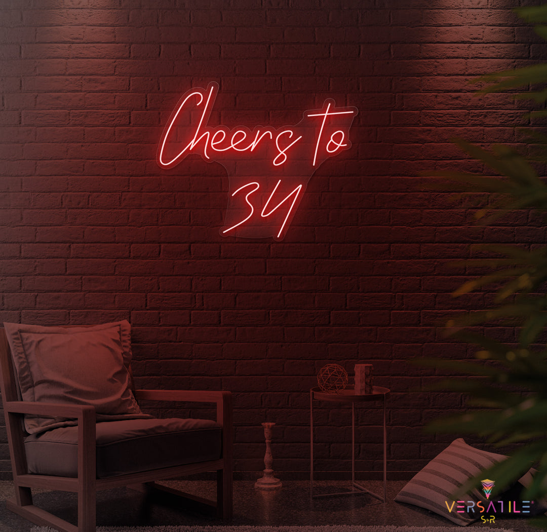 Cheers to 34 Neon Sign