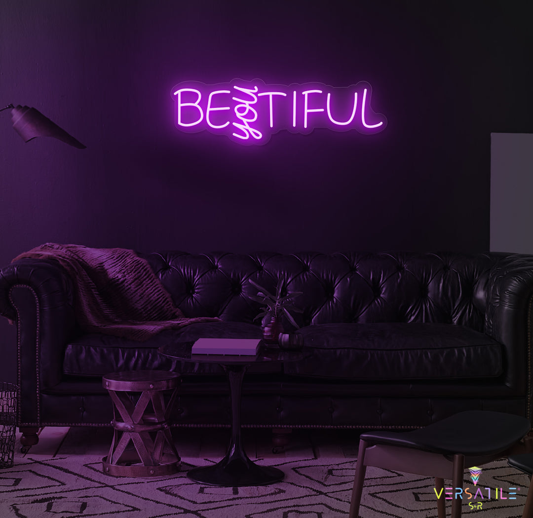 Be "YOU" Tiful Neon Sign