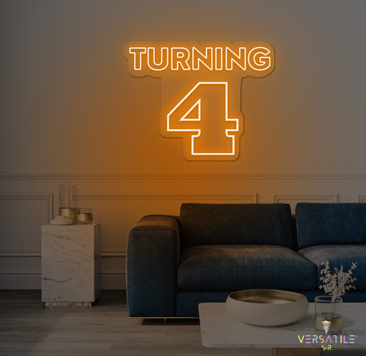 Turning 4 Birthday Neon Sign