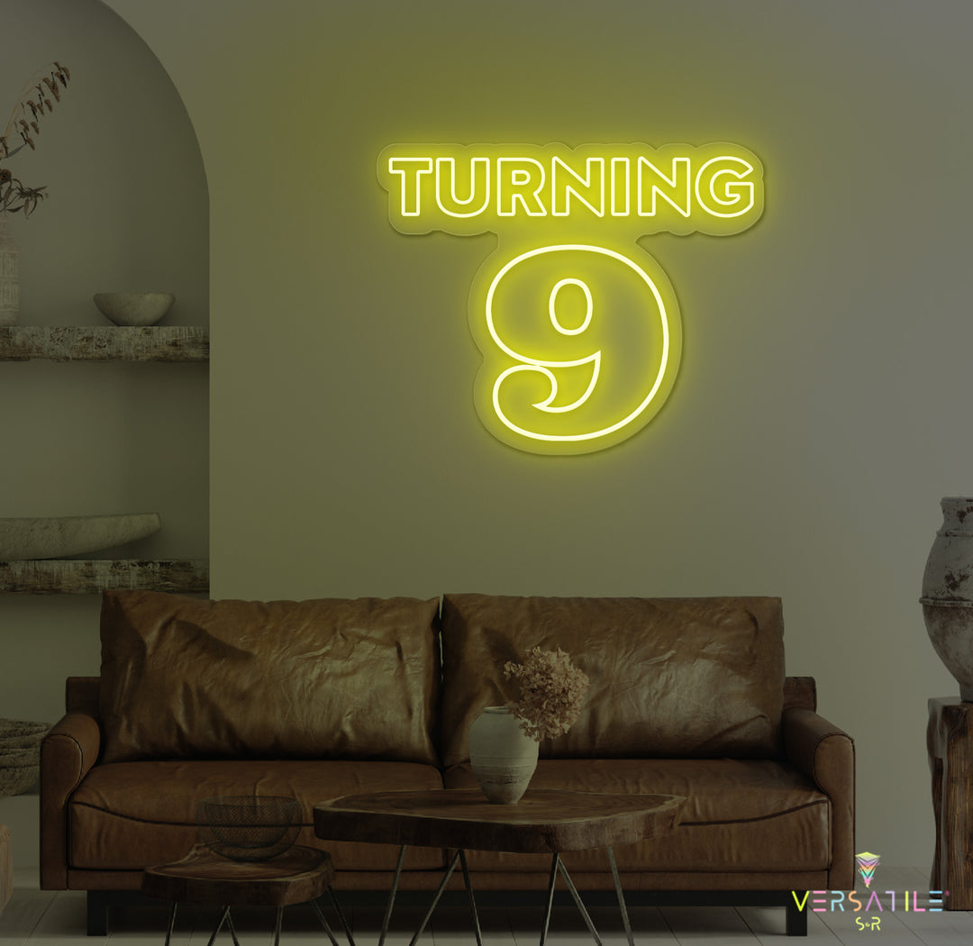 Turning 9 Birthday Neon Sign