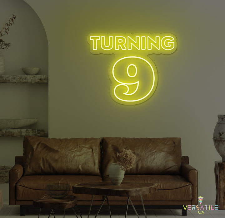 Turning 9 Birthday Neon Sign