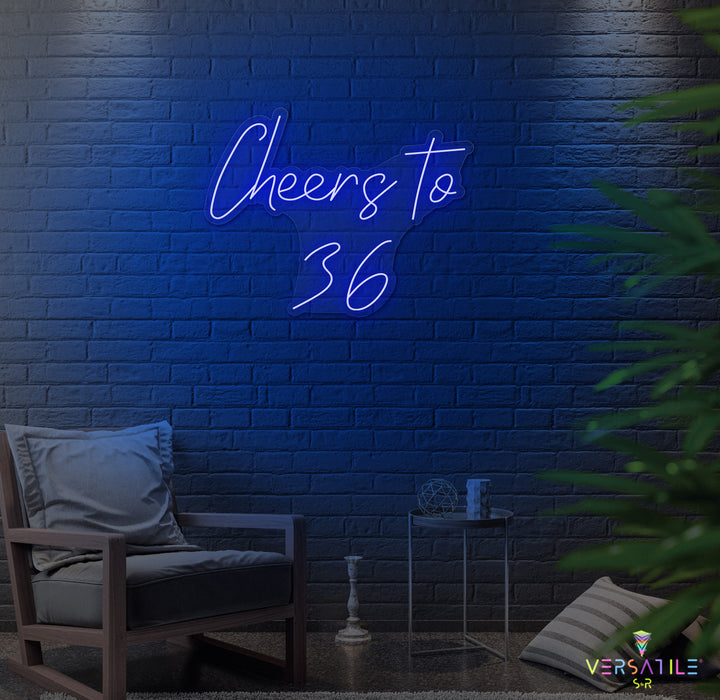 Cheers to 36 Neon Sign