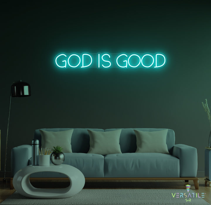 GOD Is Good Neon Sign