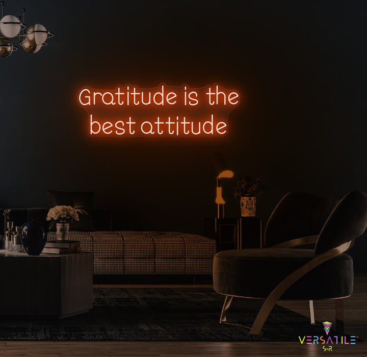 Gratitude Is The Best Attitude Neon Sign