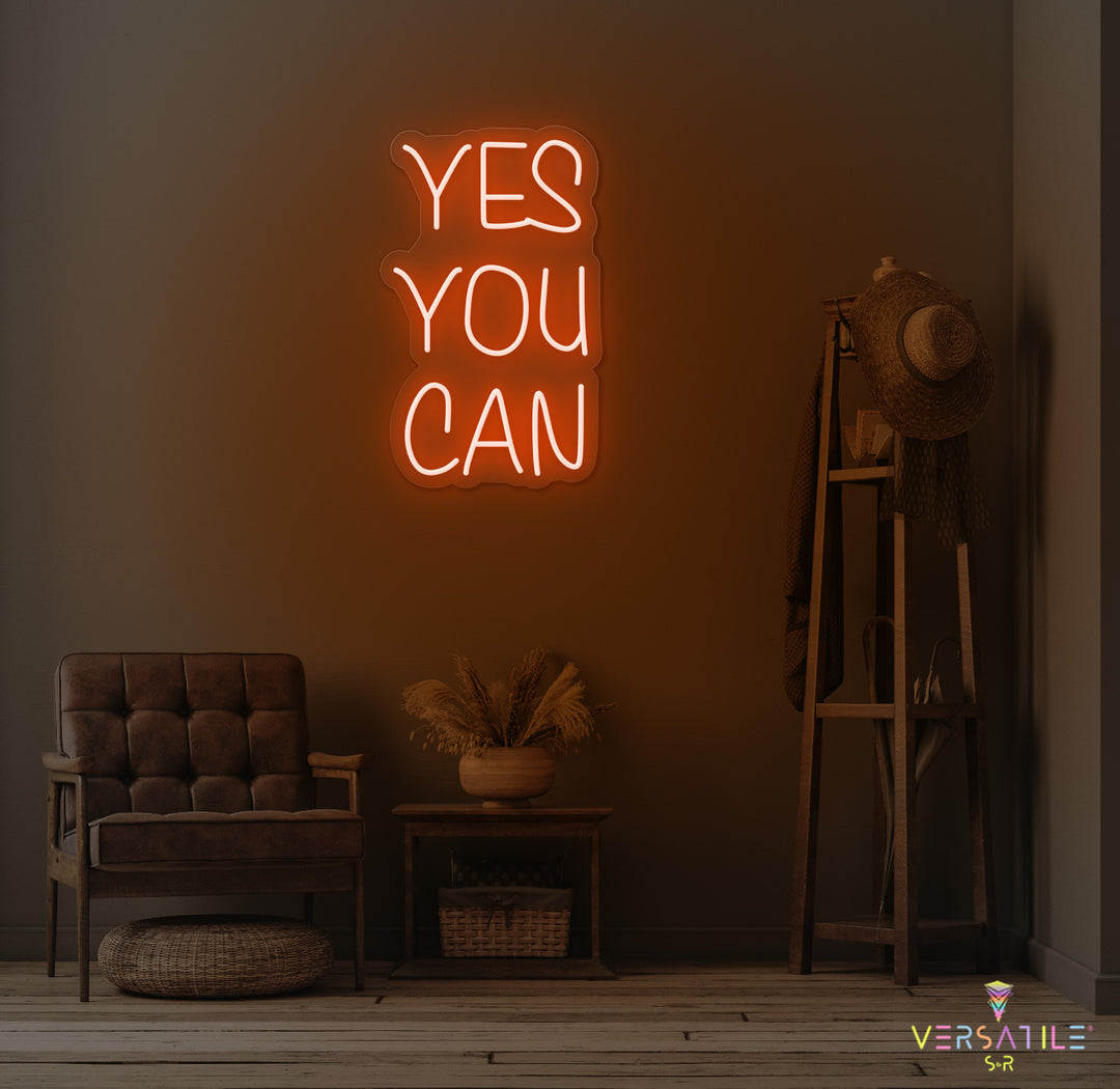 Yes You Can Neon Sign
