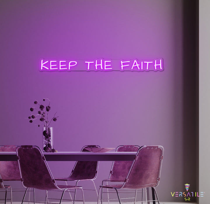 Keep The Faith Neon Sign