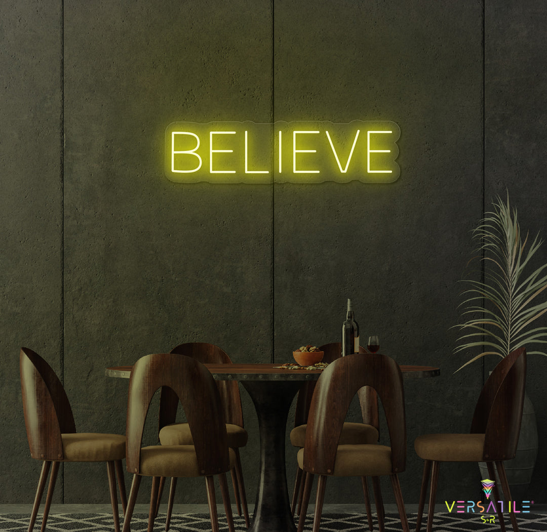 Believe Neon Sign