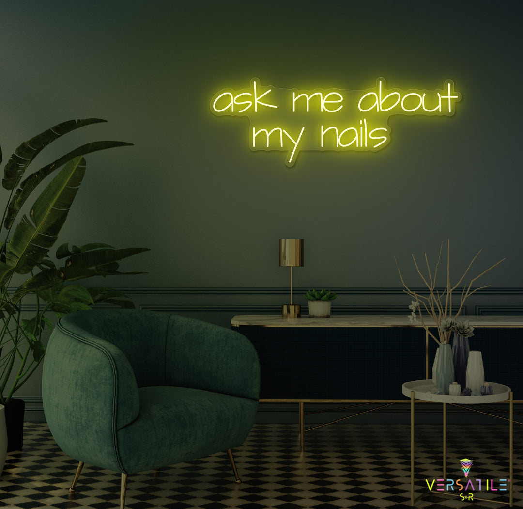 Ask Me About My Nails Neon Sign