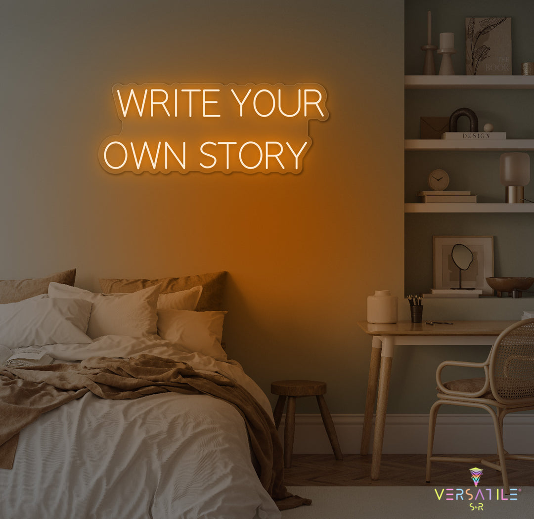Write Your Own Story Neon Sign
