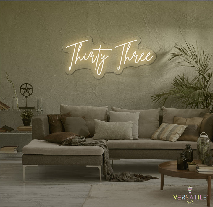Thirty Three Birthday Neon Sign