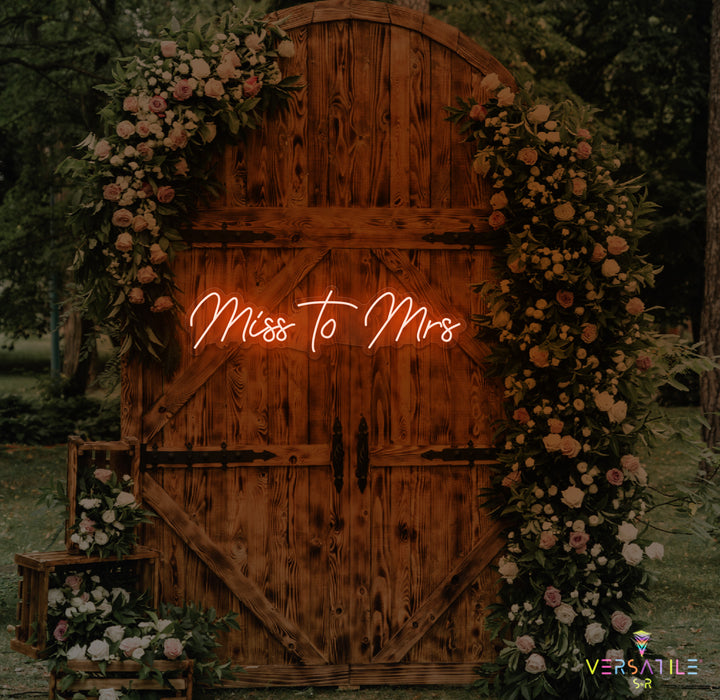 Miss to Mrs Neon Sign