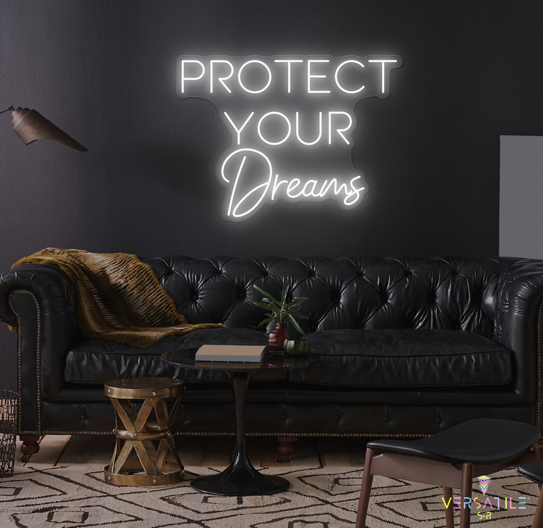 Protect Your Dreams Neon Sign