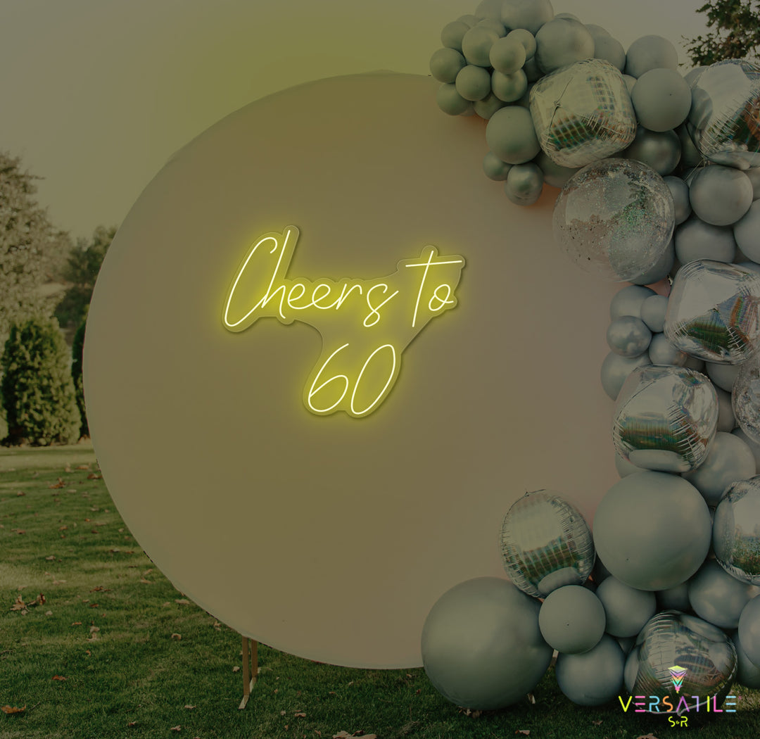 Cheers to 60 Neon Sign