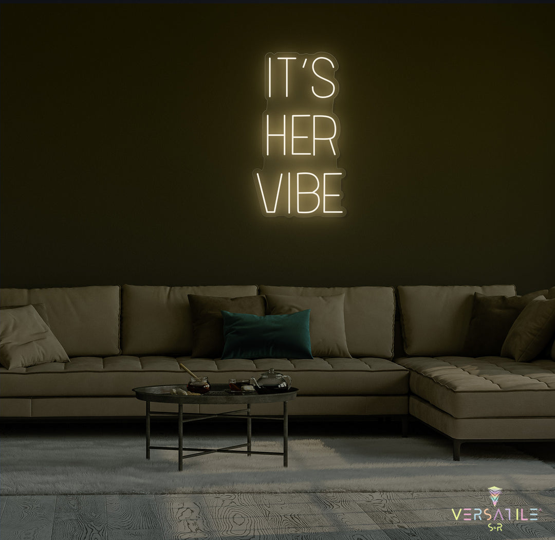 It's Her Vibe Neon Sign