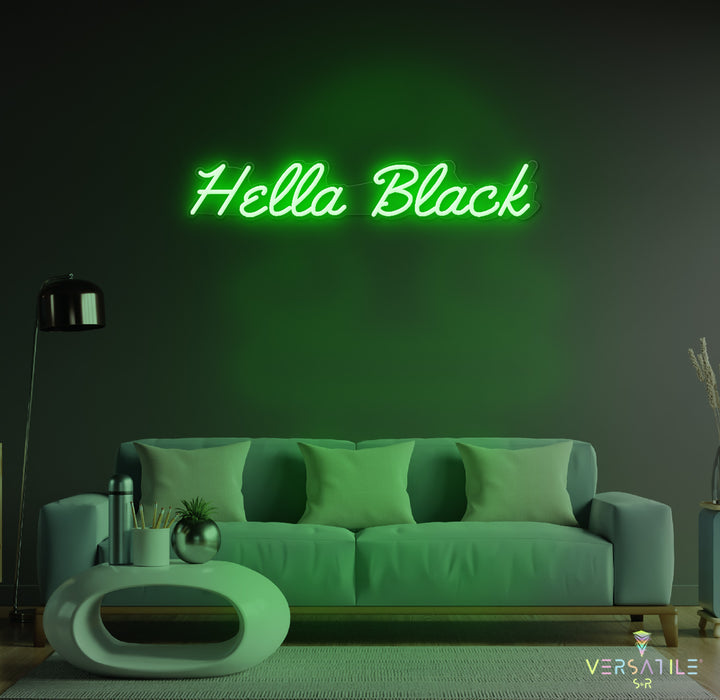 Hella Black Neon Sign