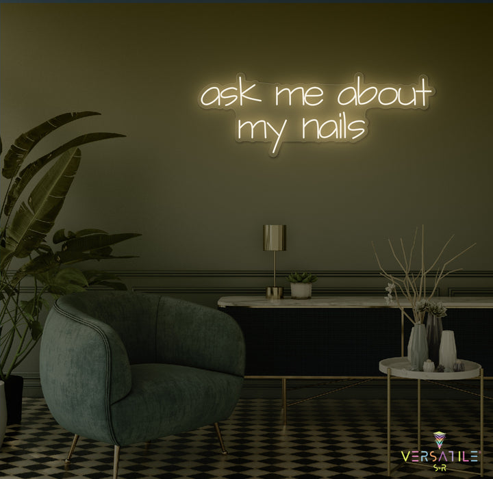 Ask Me About My Nails Neon Sign