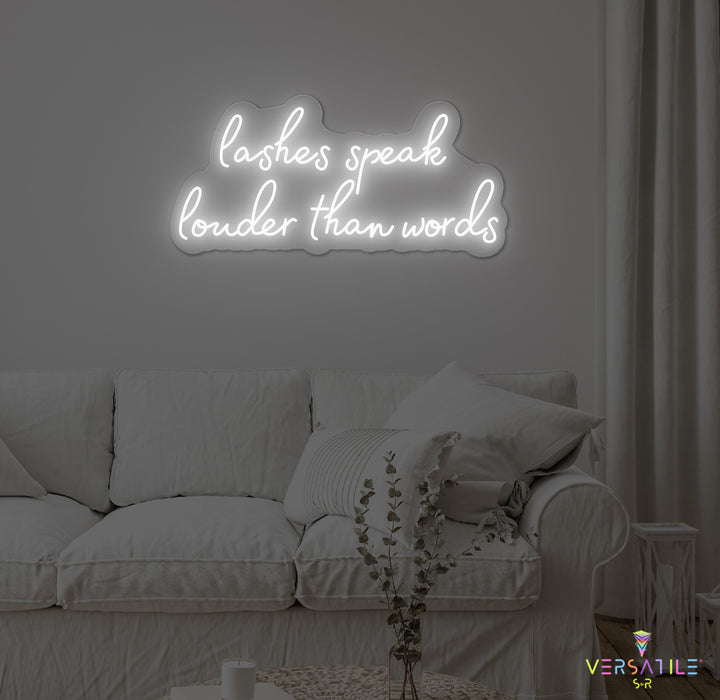Lashes Speak Louder Than Words Neon Sign