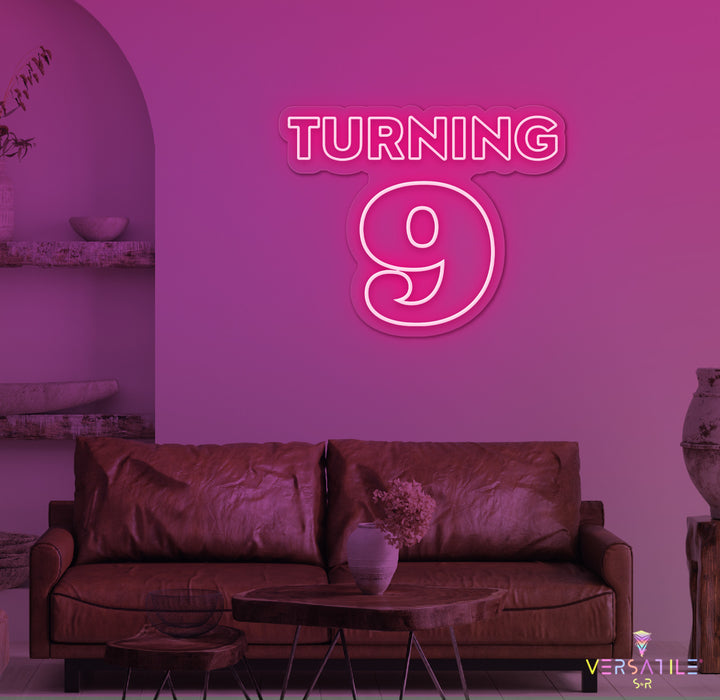 Turning 9 Birthday Neon Sign