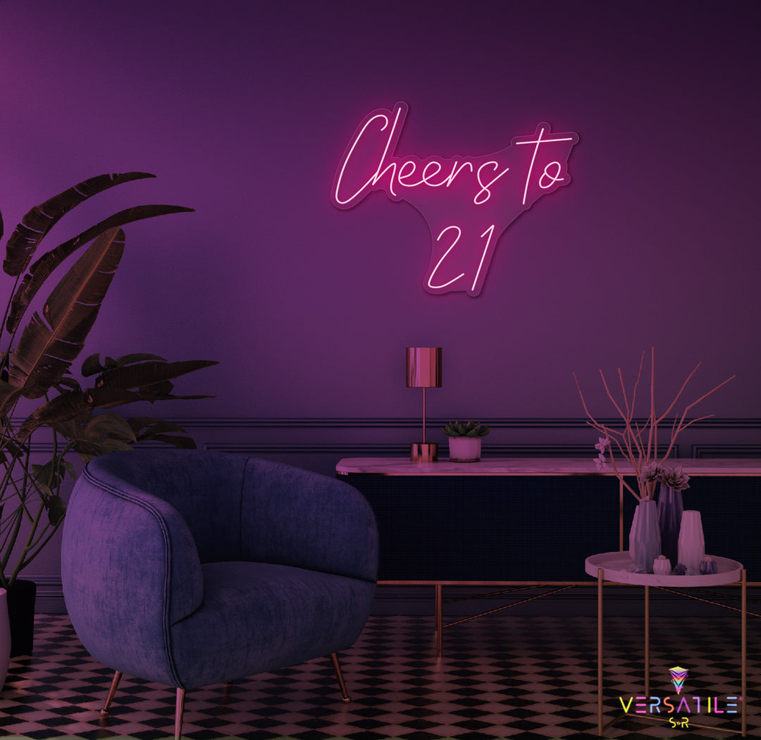 Cheers to 21 Neon Sign