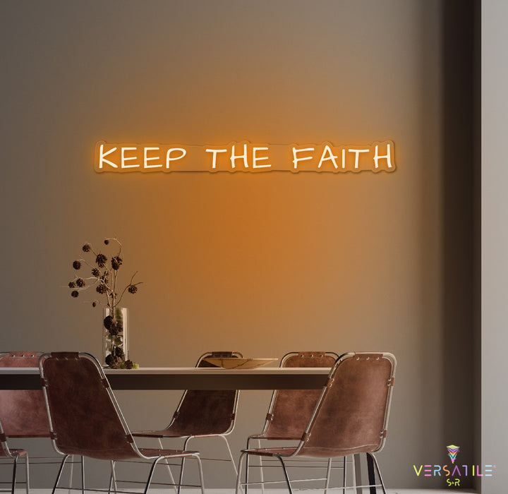 Keep The Faith Neon Sign