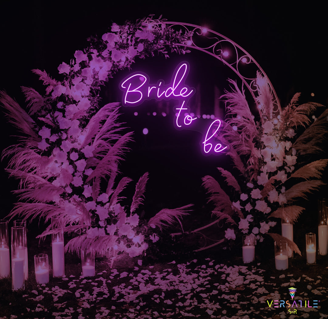 Bride To Be Neon Sign