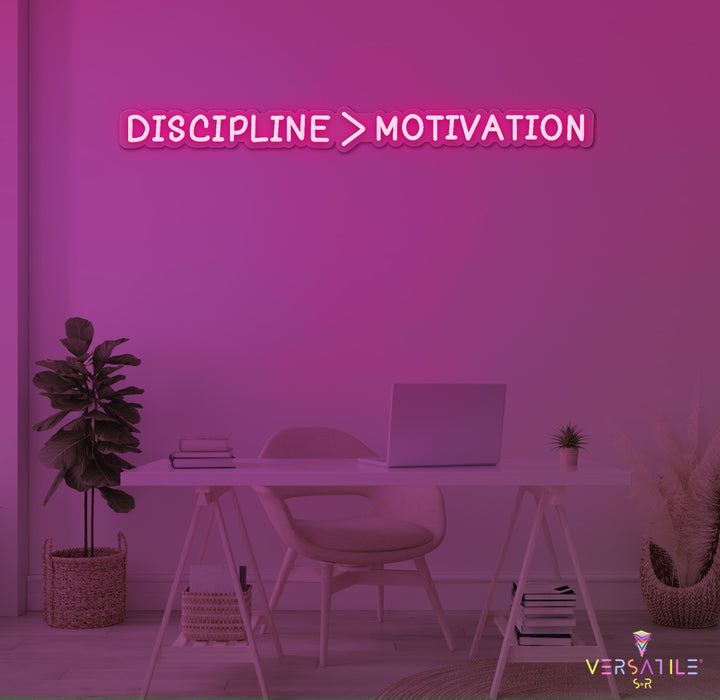 Discipline > Motivation Neon Sign