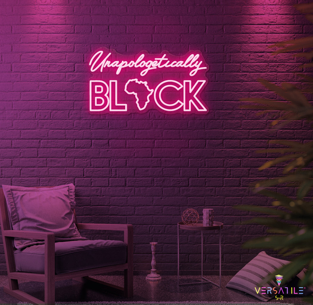 Unapologetically Black Neon Sign