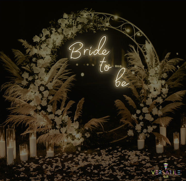 Bride To Be Neon Sign