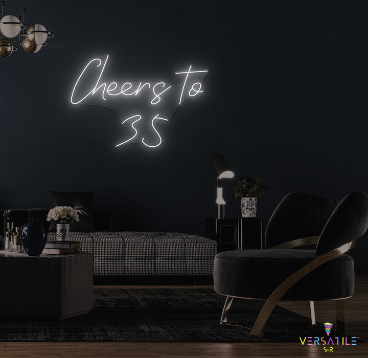 Cheers to 35 Neon Sign