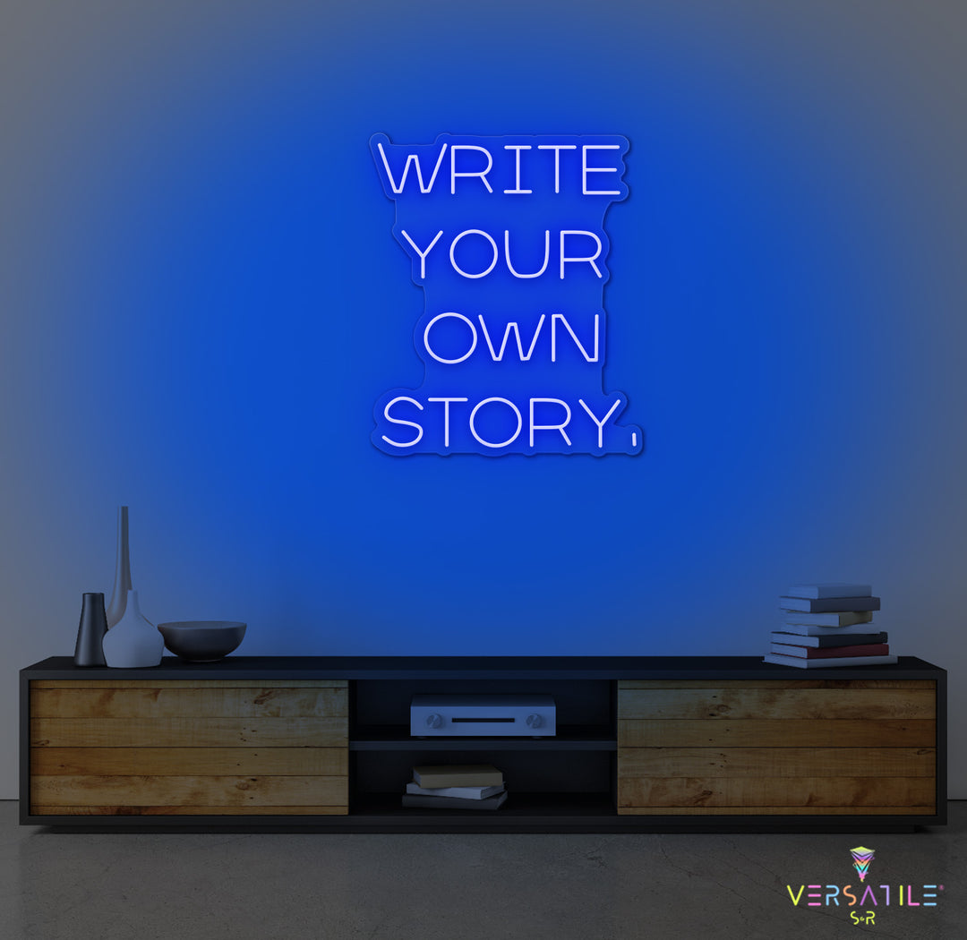 Write Your Own Story Neon Sign