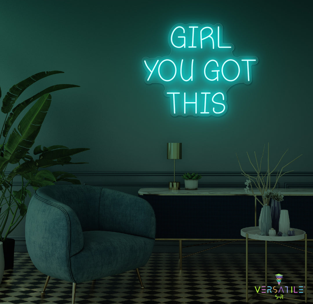 Girl You Got This Neon Sign