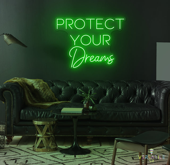 Protect Your Dreams Neon Sign