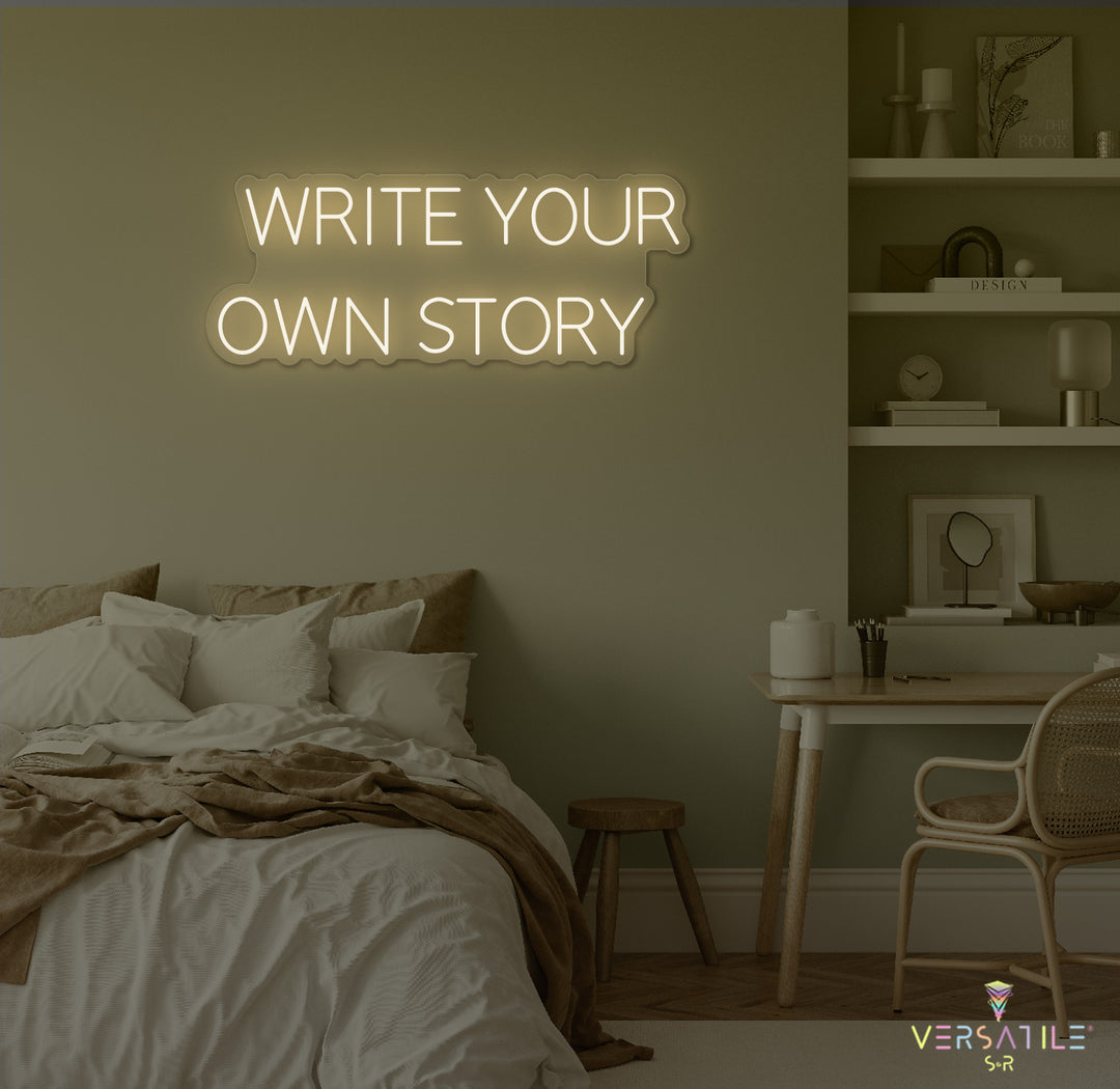 Write Your Own Story Neon Sign