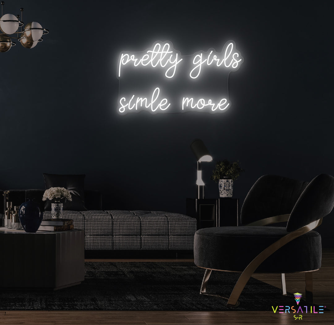 Pretty Girls Smile More Neon Sign