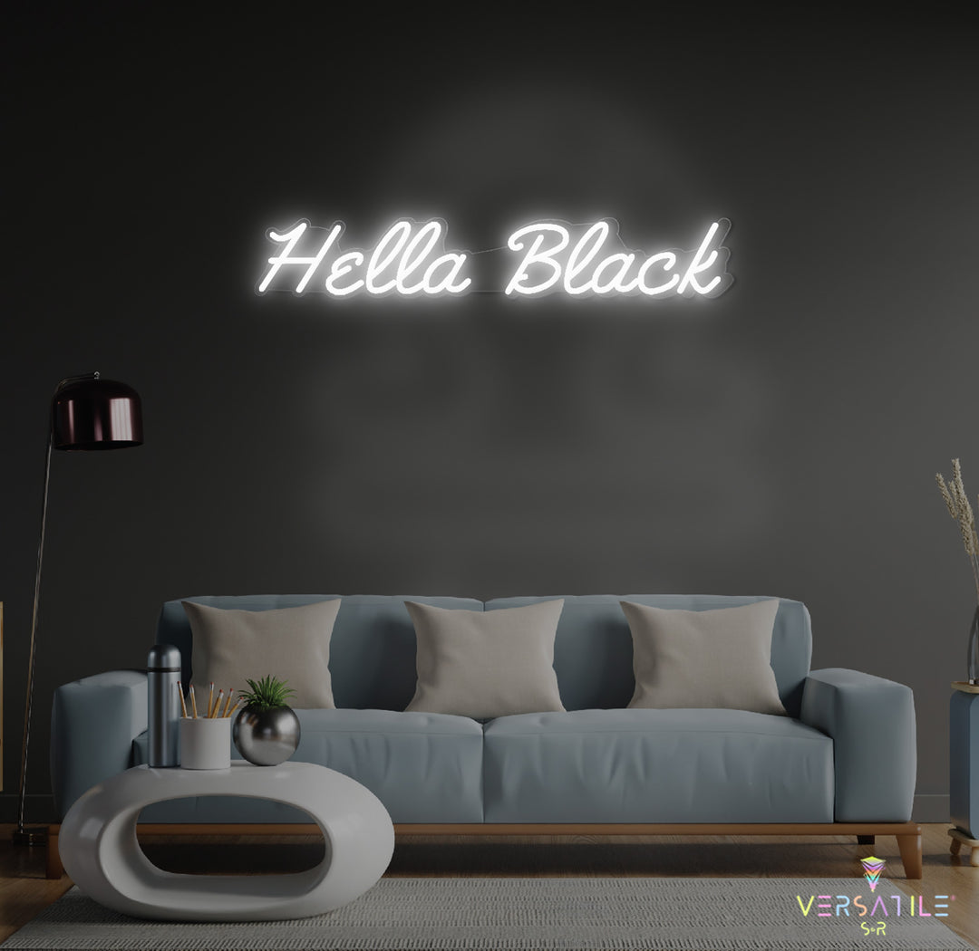 Hella Black Neon Sign