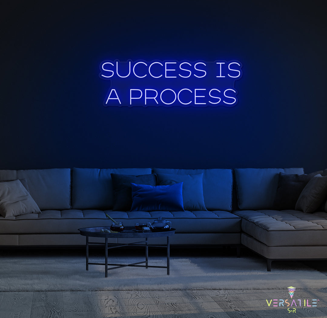 Success Is A Process Neon Sign