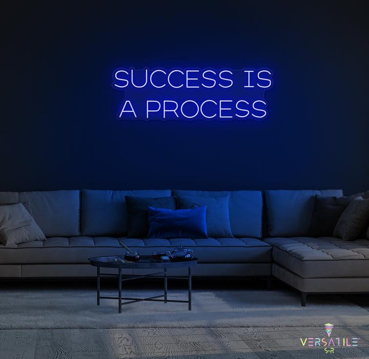 Success Is A Process Neon Sign