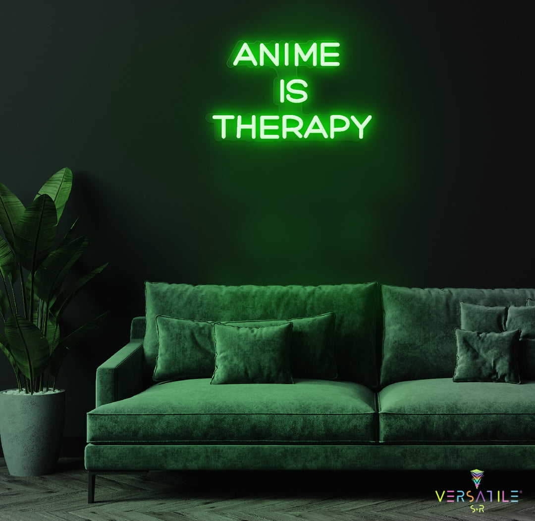 Anime Is Therapy Neon Sign