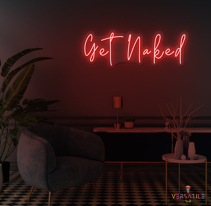 Get Naked Neon Sign