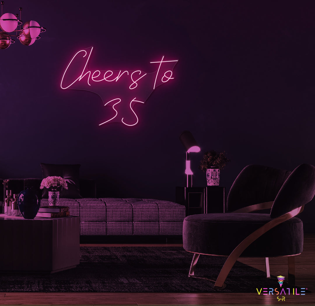 Cheers to 35 Neon Sign