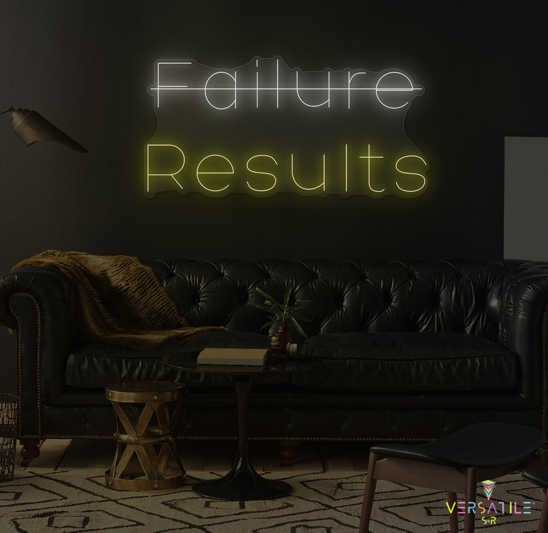 Failure, Results Neon Sign