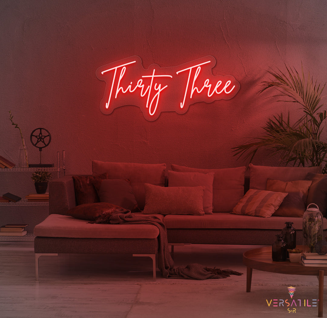 Thirty Three Birthday Neon Sign