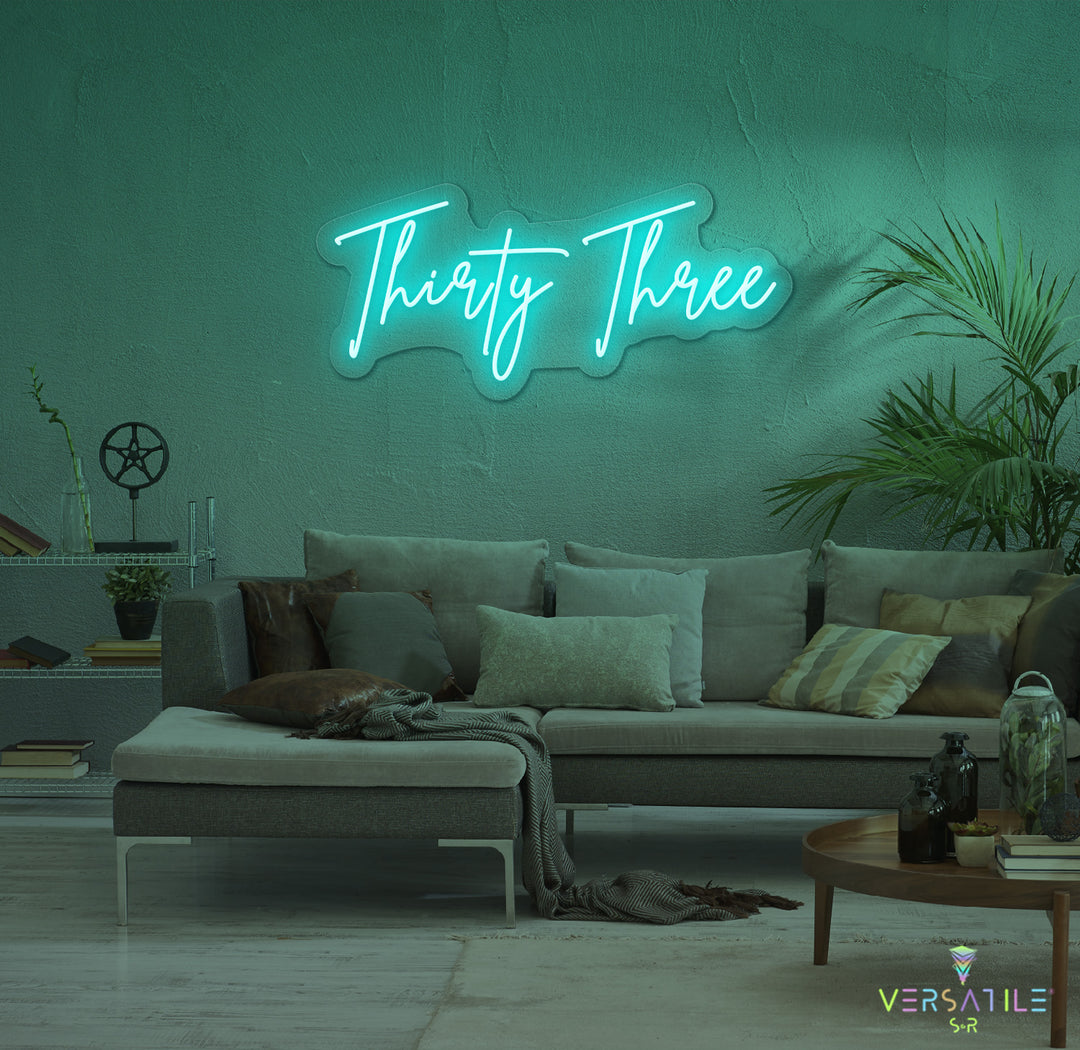 Thirty Three Birthday Neon Sign