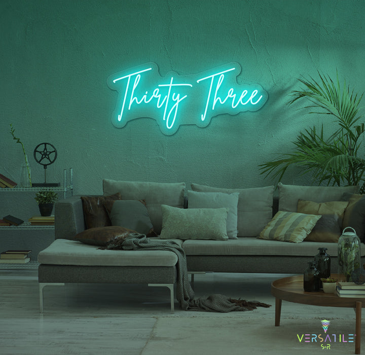 Thirty Three Birthday Neon Sign