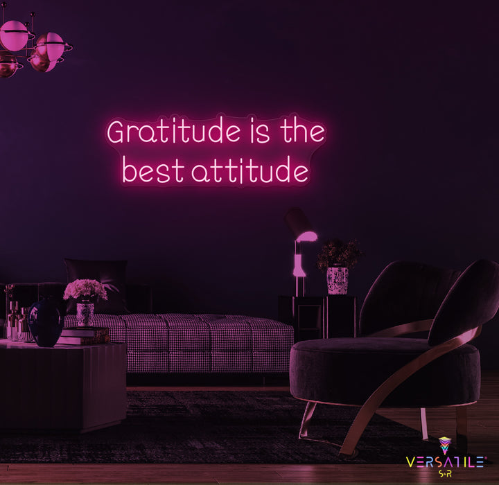 Gratitude Is The Best Attitude Neon Sign