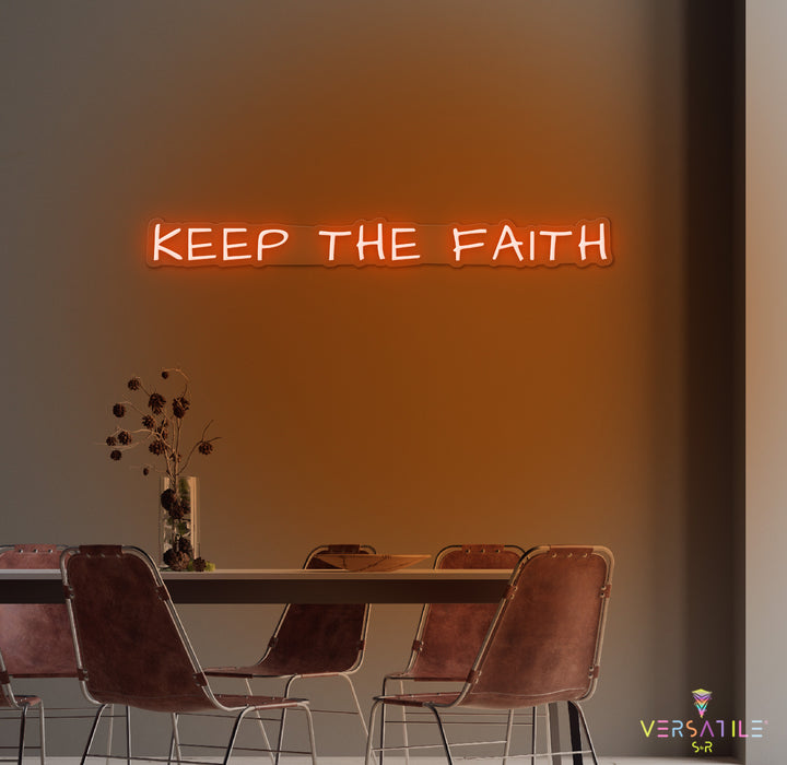Keep The Faith Neon Sign