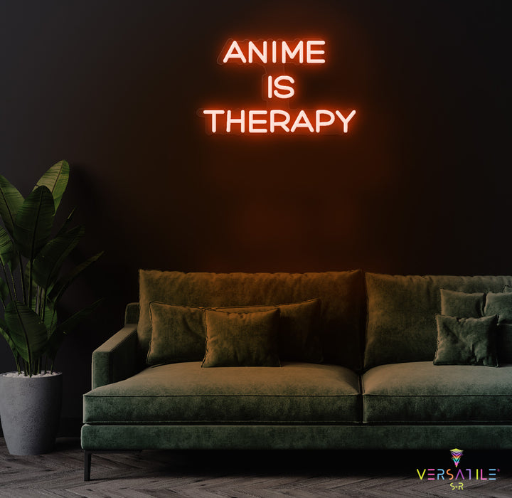 Anime Is Therapy Neon Sign